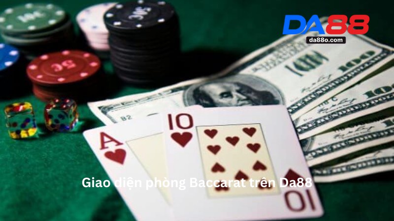 Baccarat Da88 - Game Bài Đổi Thưởng Đáng Tin Cậy 3 Baccarat