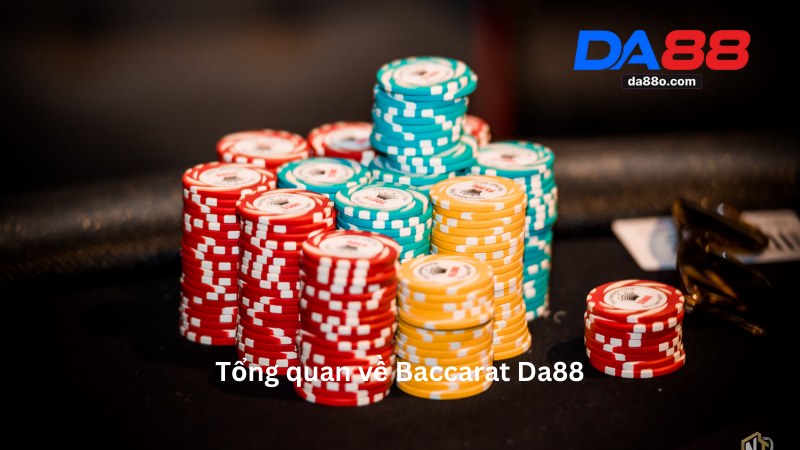 Baccarat Da88 - Game Bài Đổi Thưởng Đáng Tin Cậy 2 Baccarat