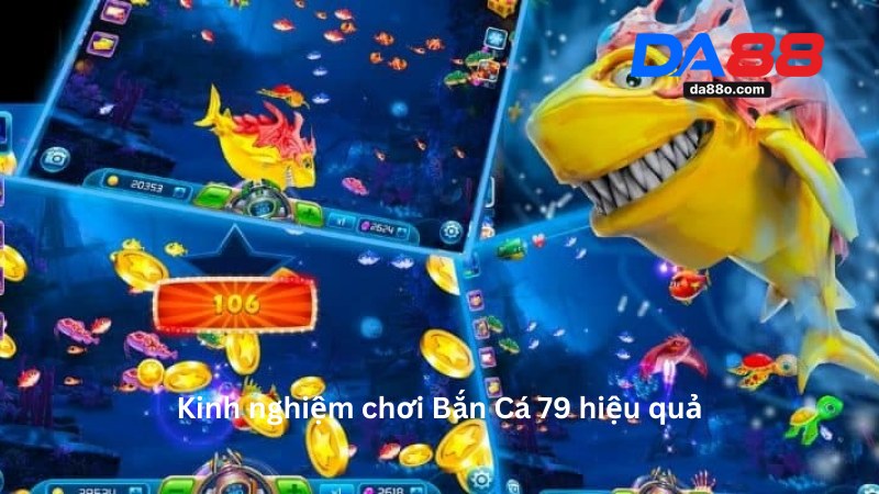 Bắn Cá 79 - Hướng Dẫn Chơi Game Đổi Thưởng Tại Da88 4 Bắn Cá 79