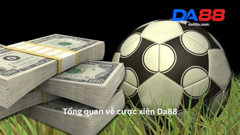 Cược Xiên Da88 - Hướng Dẫn Chơi Cược Xiên An Toàn 2025 2 Cược Xiên