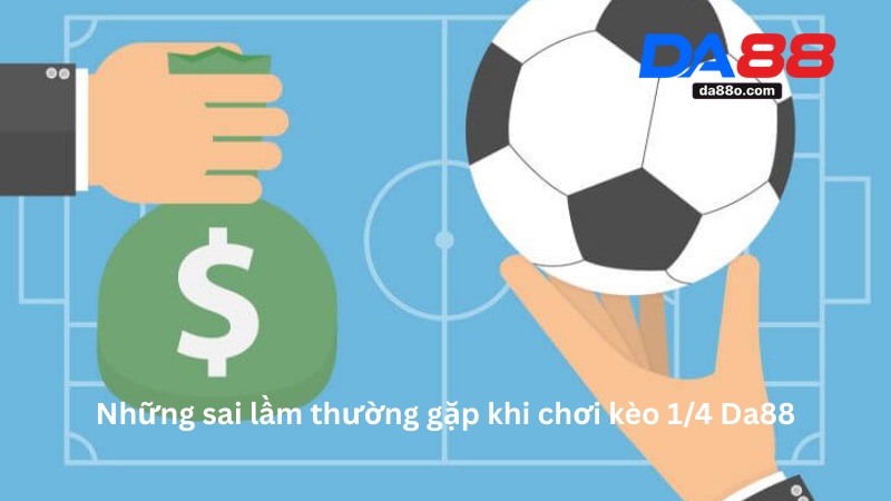 Kèo 1/4 Da88 - Phân Tích Sâu Và Nhận Định Kèo Chi Tiết 2025 3 Kèo 1/4