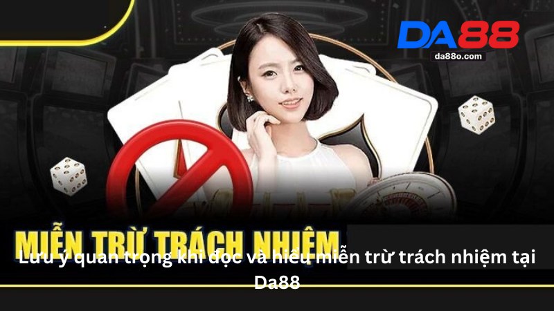 Miễn Trừ Trách Nhiệm Tại Nhà Cái Da88 3 Miễn Trừ Trách Nhiệm