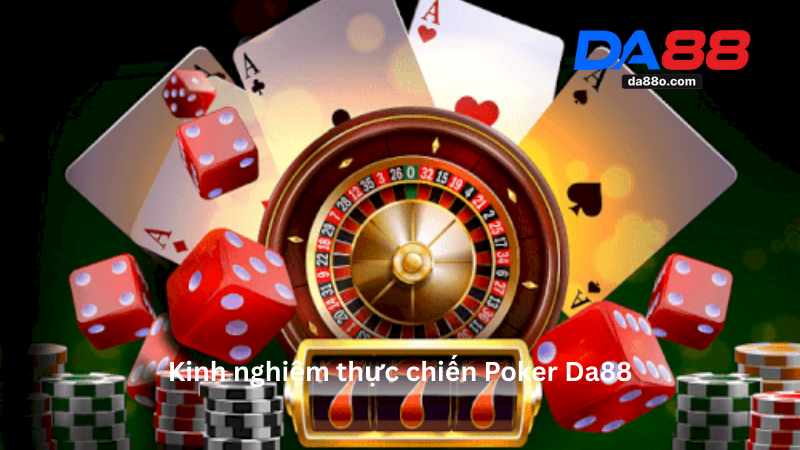 Poker Da88 - Hướng Dẫn Chơi Poker Tại Da88 Mới Nhất 3 Poker