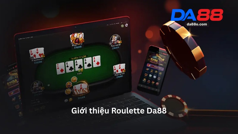 Roulette Da88 - Hướng Dẫn Chơi Live Casino Tại Nhà Cái Da88 2 Roulette