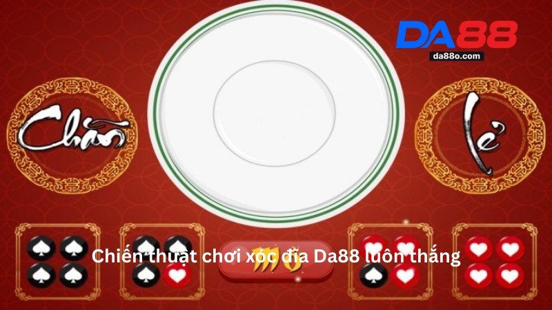 Xóc Đĩa Da88 - Hướng Dẫn Chơi Cá Cược Hiệu Quả 3 Xóc Đĩa